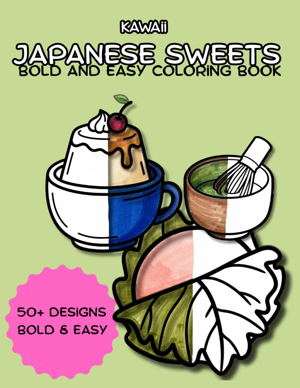 Kawaii Japanese Sweets: Bold and Easy Coloring Book