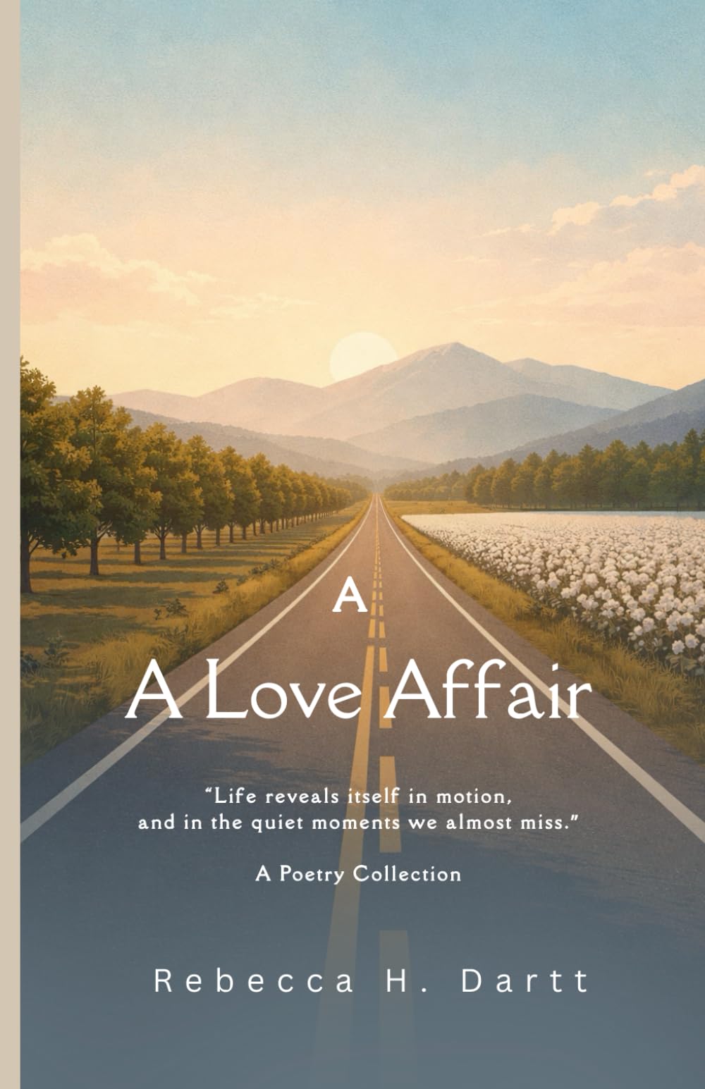 A Love Affair: A Poetry Collection