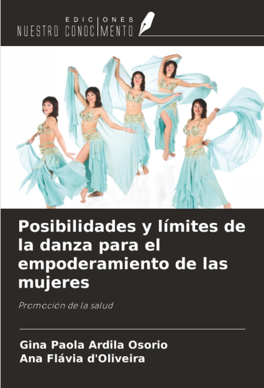 Posibilidades y límites de la danza para el empoderamiento de las mujeres: Promoción de la salud