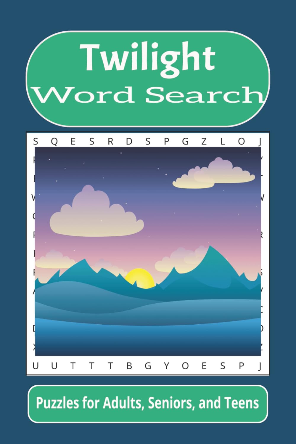 Twilight Word Search: Word searches with easy to read print about twilight, mystery, calm, and more