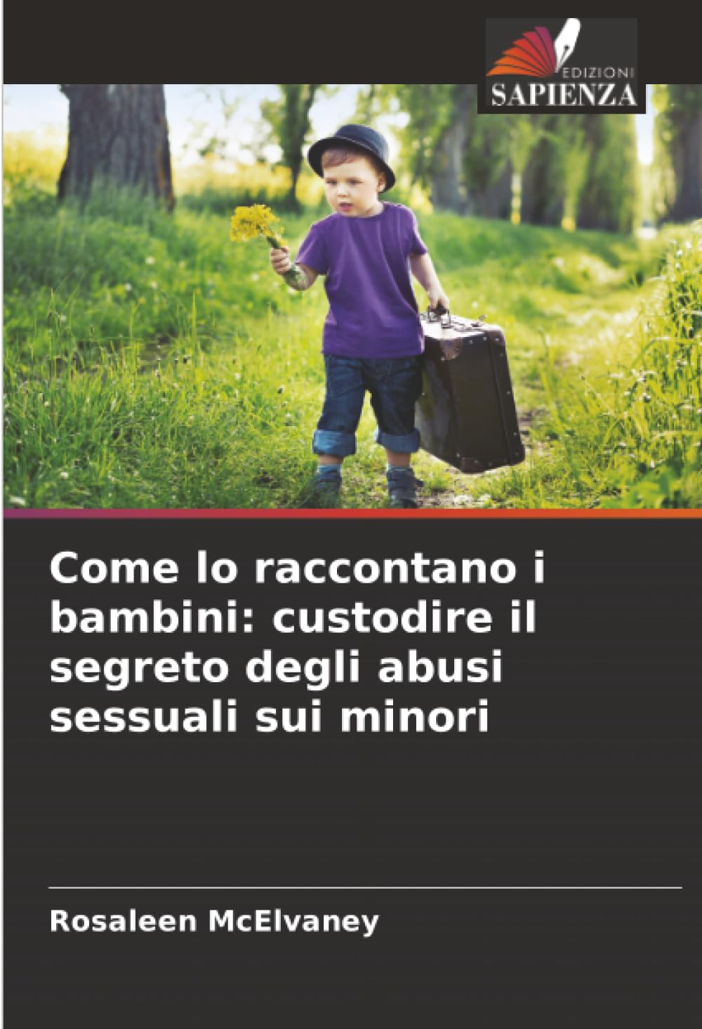 Come lo raccontano i bambini: custodire il segreto degli abusi sessuali sui minori