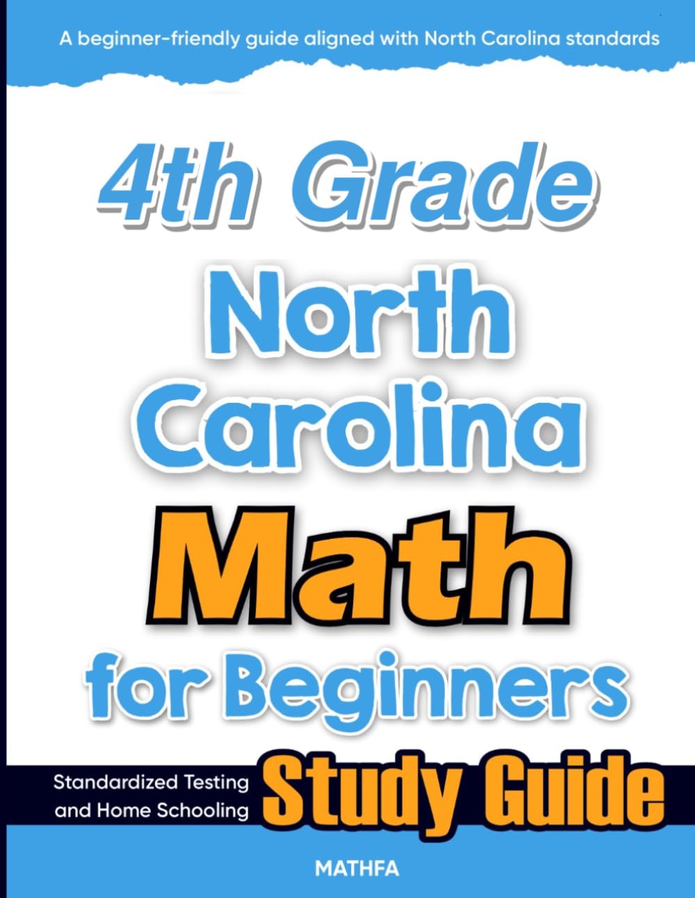 4th Grade North Carolina Math for Beginners: Standardized Testing and Home Schooling Study Guide