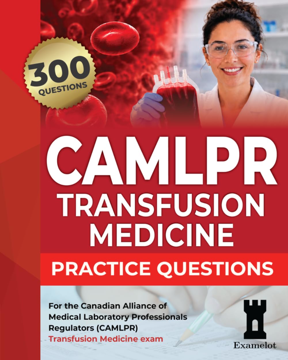 CAMLPR Transfusion Medicine Practice Questions