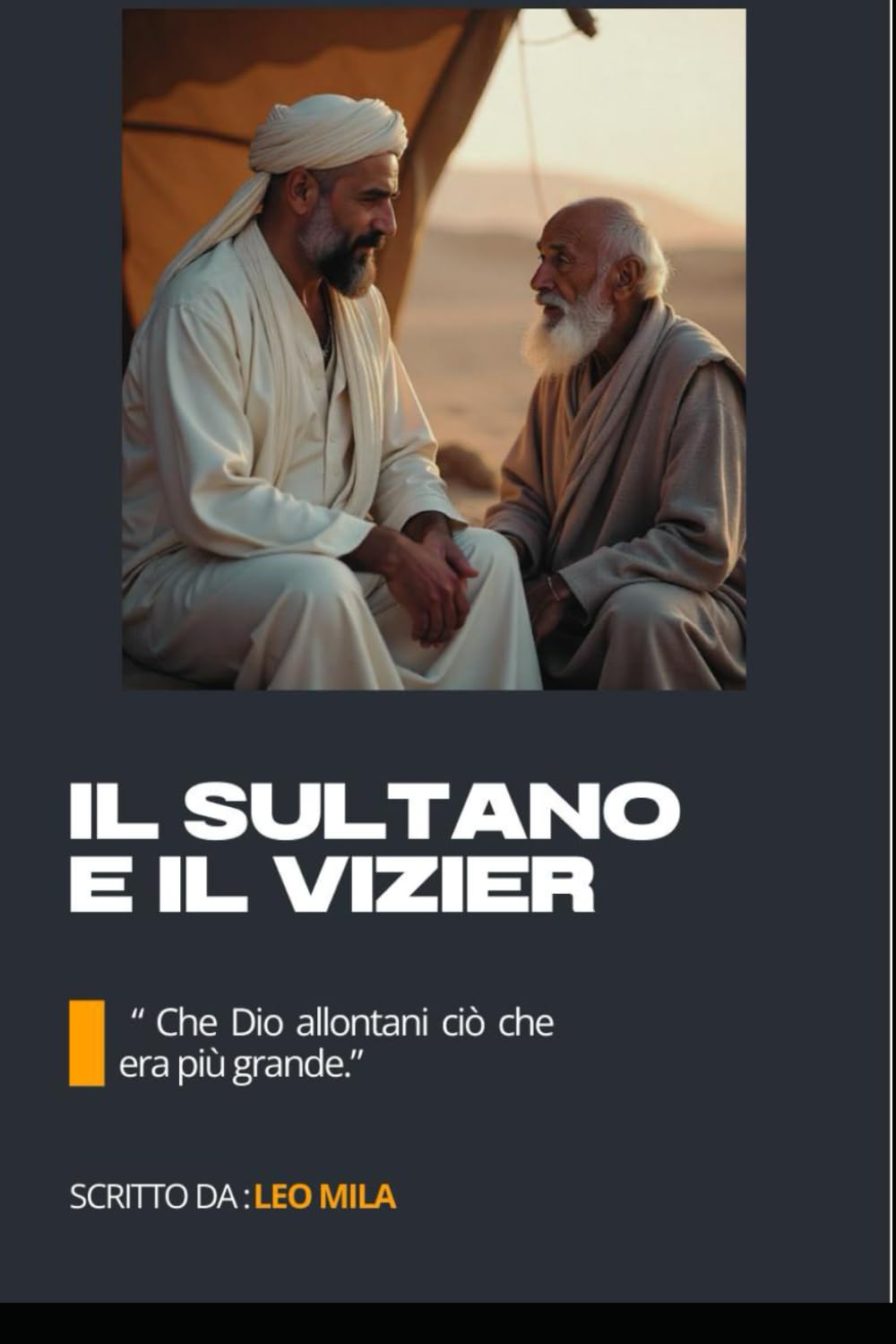 Il Sultano e il Vizier: Che Dio allontani ciò che era più grande