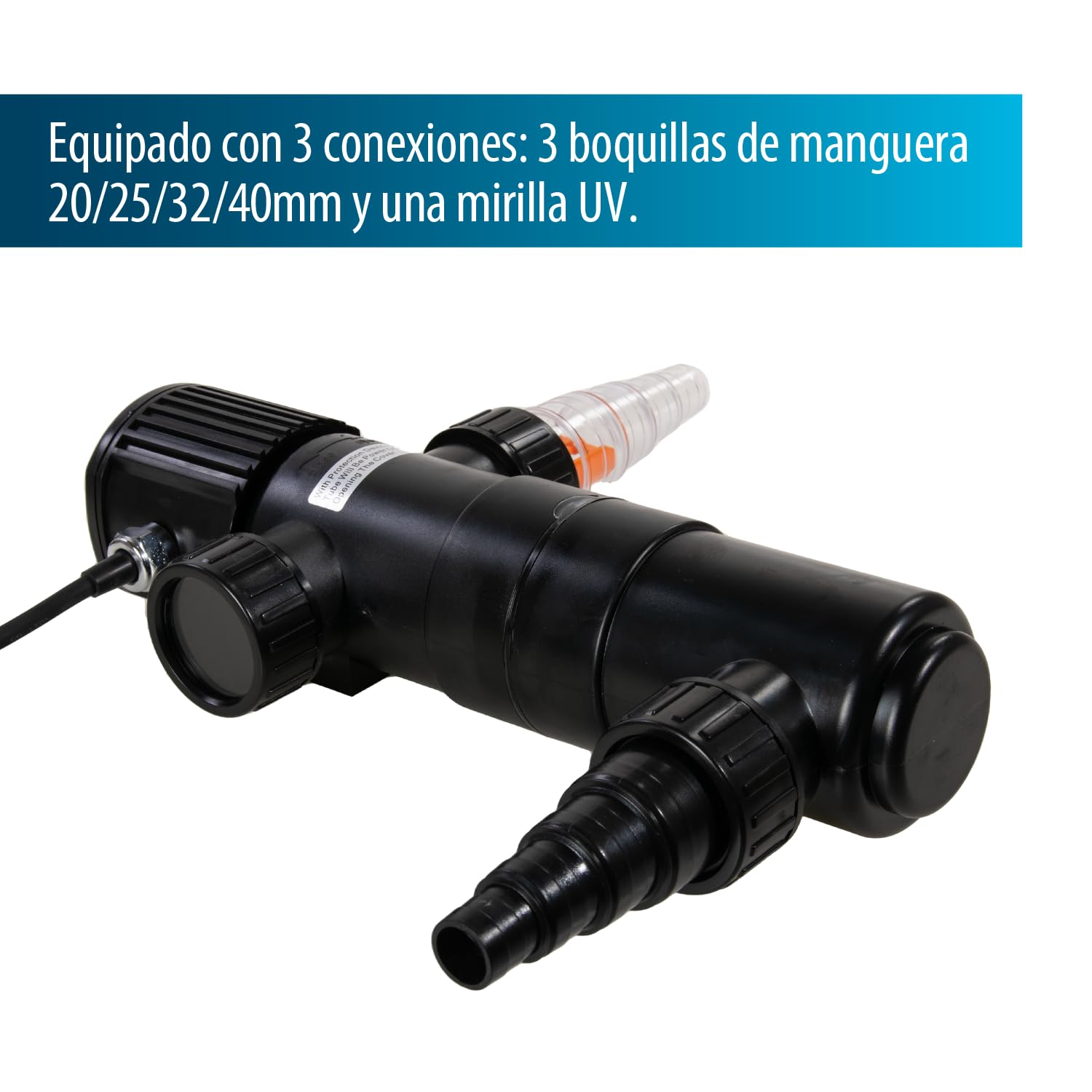 AquaForte GUV-211 UV-C, máx. Estanque 12 m³, Flujo máximo 1,7 m³/Hora, 11 W, Carcasa con conexión Quick Lock, Equipado con 3 Conexiones: 3 boquillas de Manguera 20/25/32/40 mm y Vidrio de visión UV
