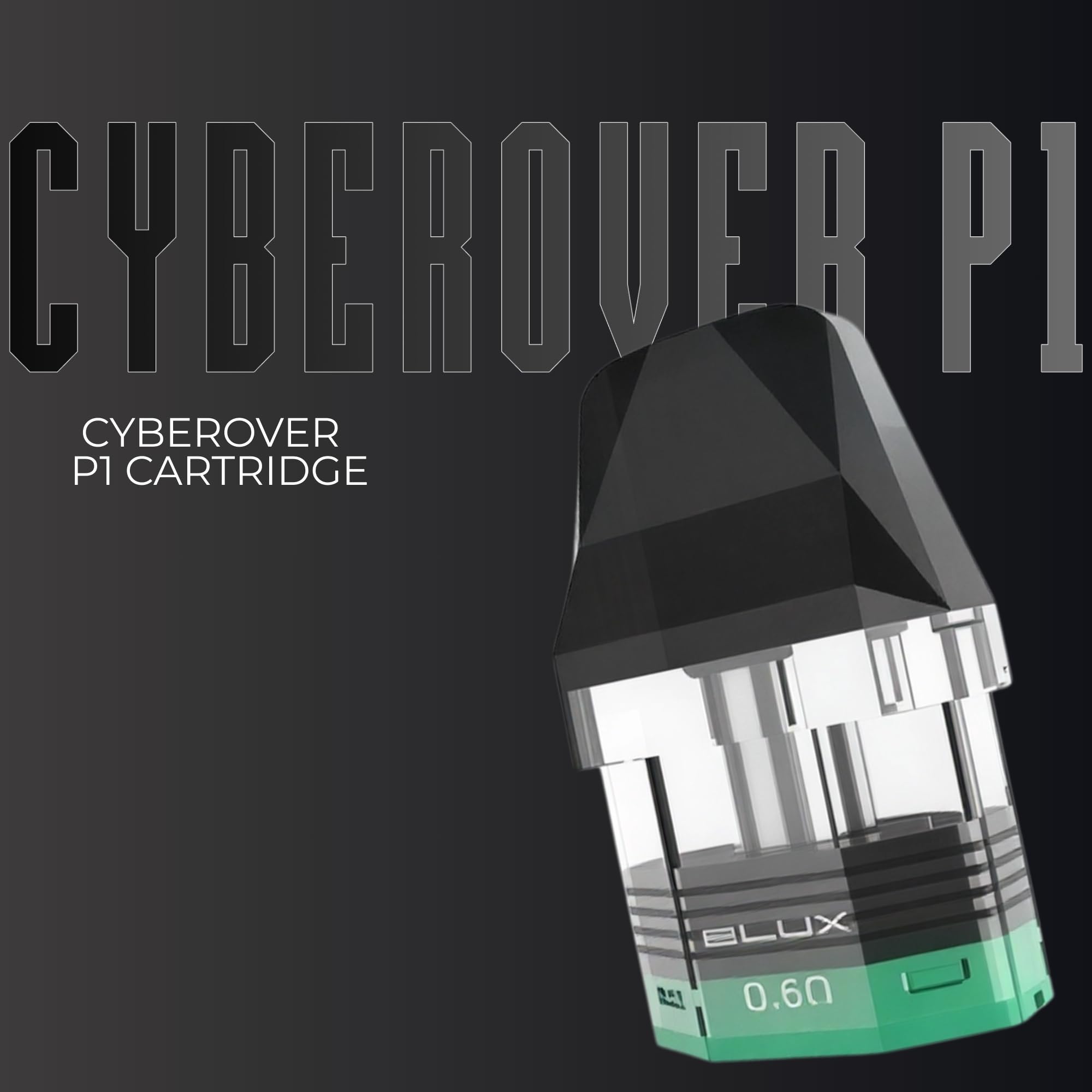 elux cyberover p1 pods CYBEROVER P1