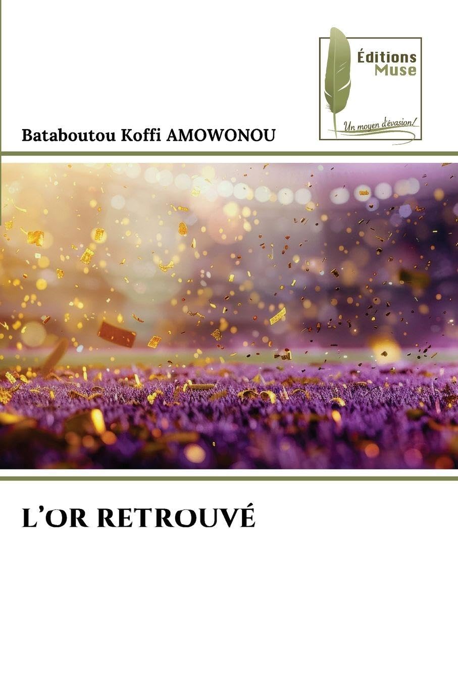 L'OR RETROUVÉ