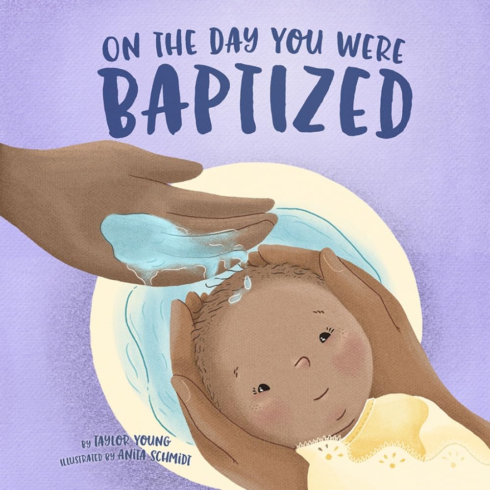 On the Day You Were Baptized by Young, Taylor HARDBACK 9781506455525