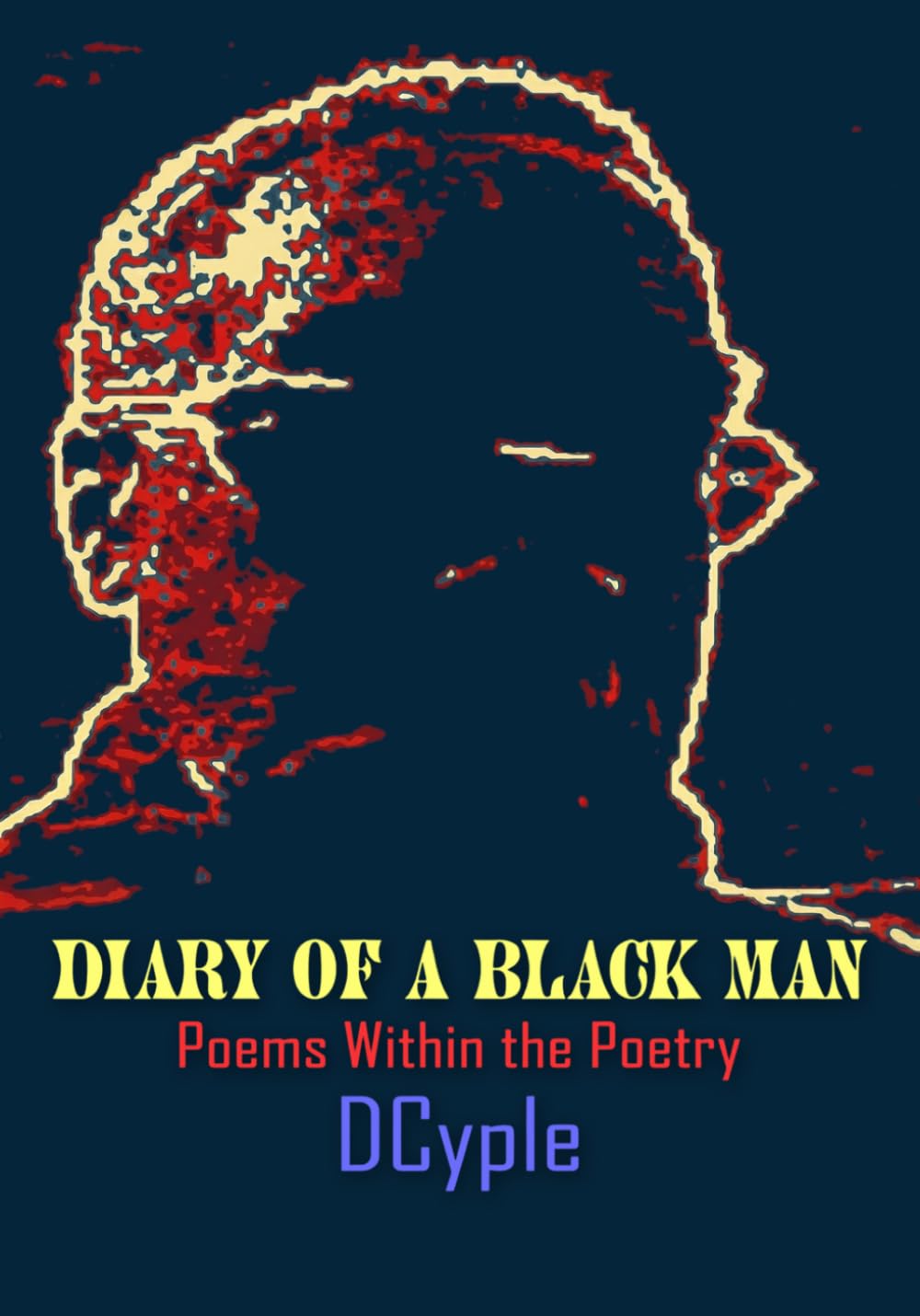 Diary of a Black Man: Poems Within the Poetry