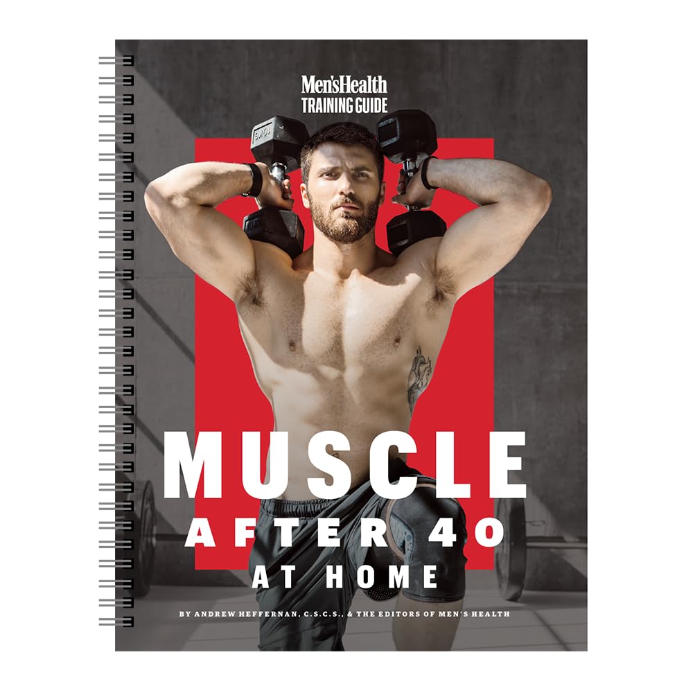 Men's Health Muscle After 40 At Home: Maximize gains using minimal equipment in this 12-week strength training plan you can do at home!