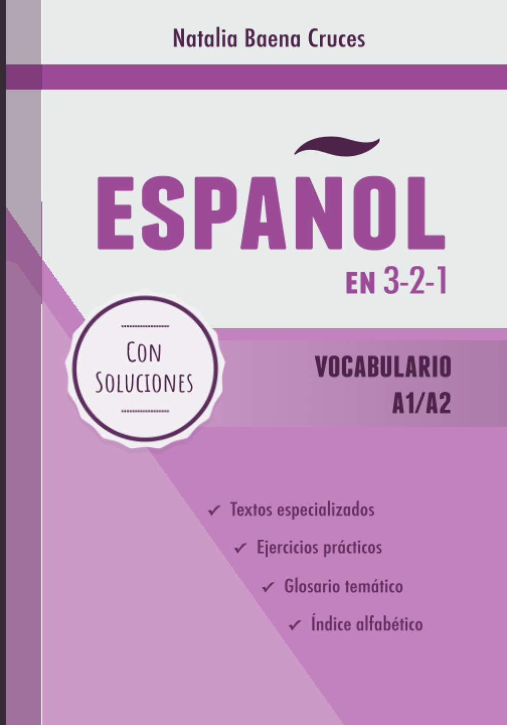 Espanol en 3-2-1: Vocabulario A1/A2 (Spanish Edition)