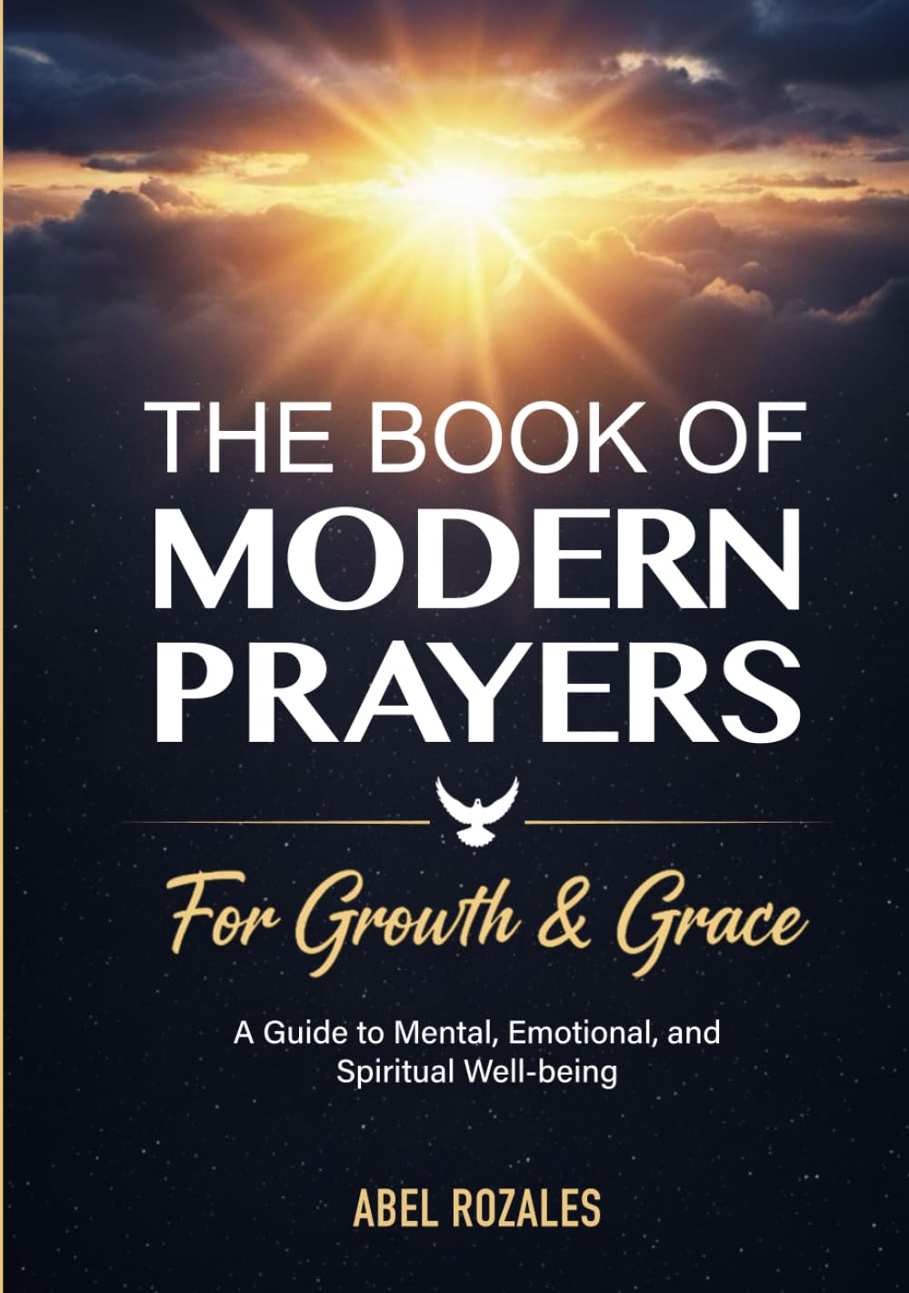 The Book of Modern Prayers for Growth & Grace: A Guide to Mental, Emotional, and Spiritual Well-being (The Modern Grace Collection)