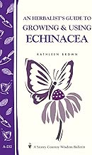 An Herbalist's Guide to Growing & Using Echinacea: A Storey Country Wisdom Bulletin
