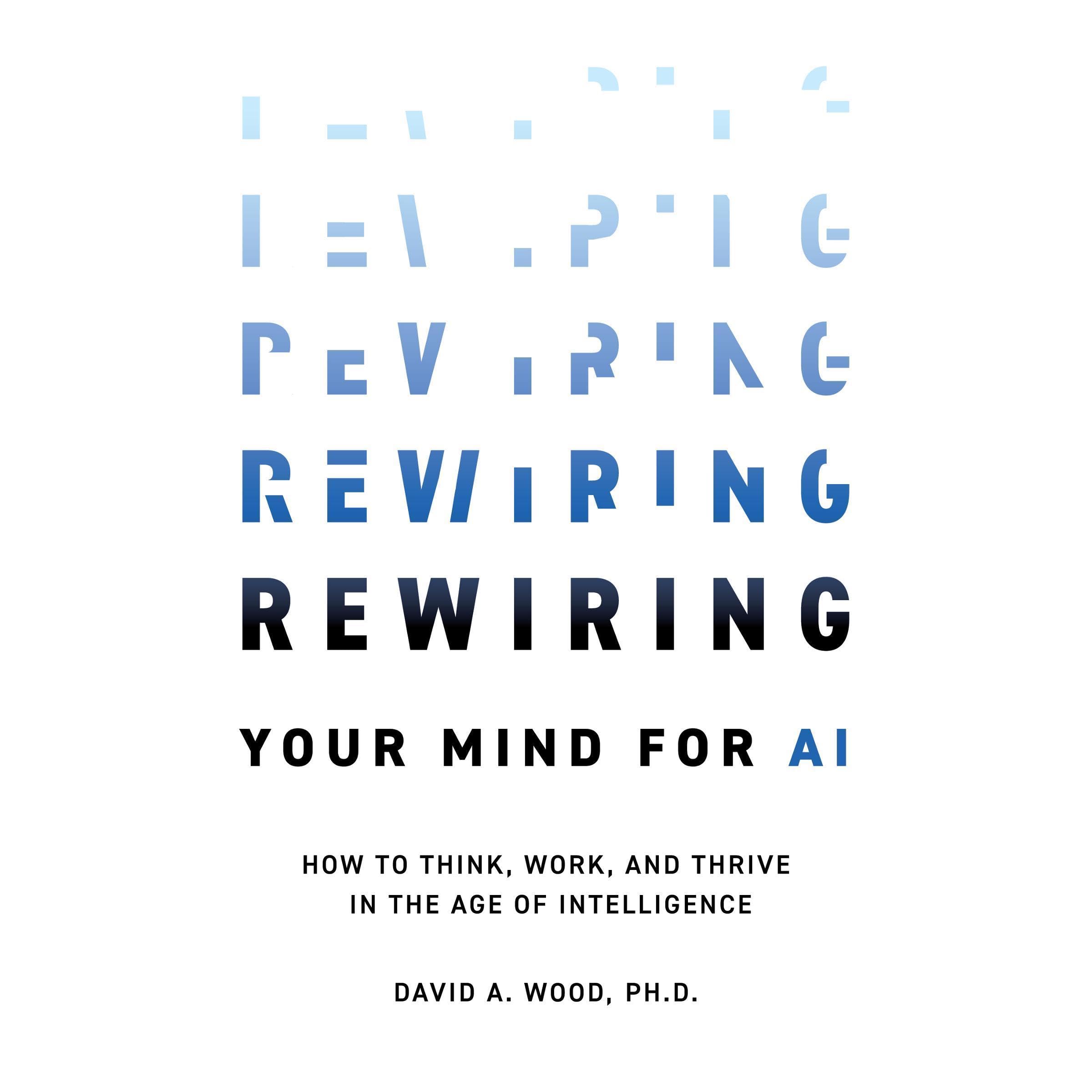 Rewiring Your Mind for AI