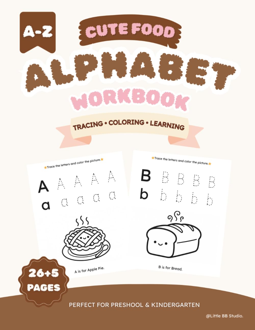 Cute Food Alphabet Workbook: A-Z Tracing, Coloring, and Learning Activities for Preschool and Kindergarten