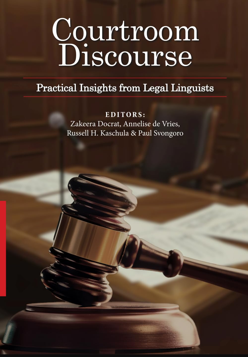 Courtroom Discourse: Practical Insights from Legal Linguists