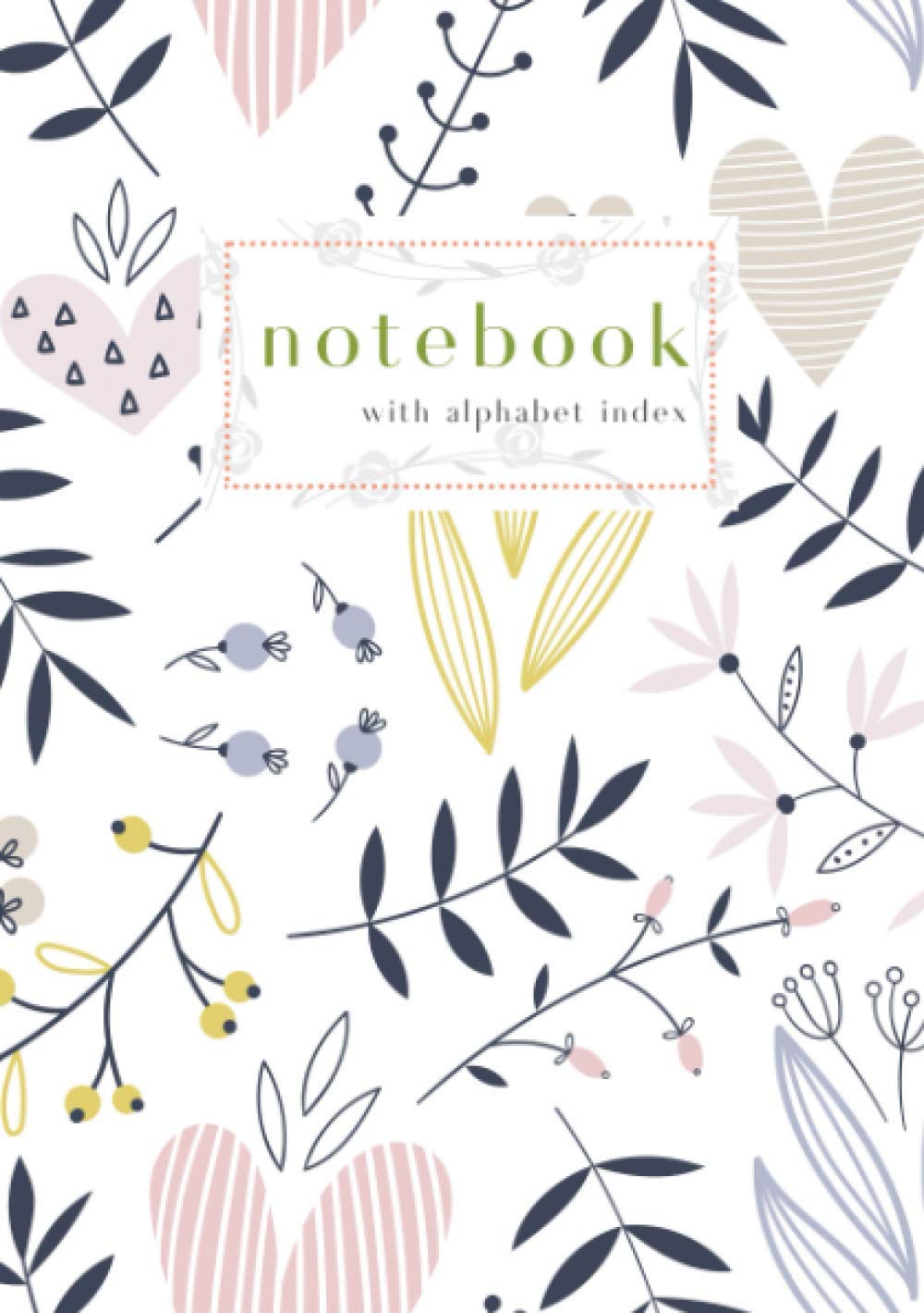 Notebook with Alphabet Index: A5 Medium Ruled-Journal with A-Z Alphabetical Labels | Childish Floral Heart Cover Design | White
