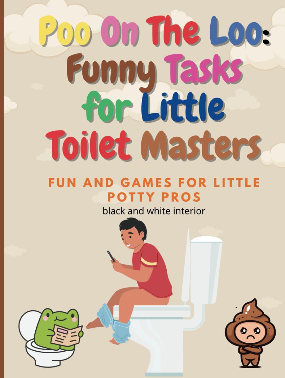 Poo On The Loo: Funny Tasks for Little Toilet Masters. black and white interior