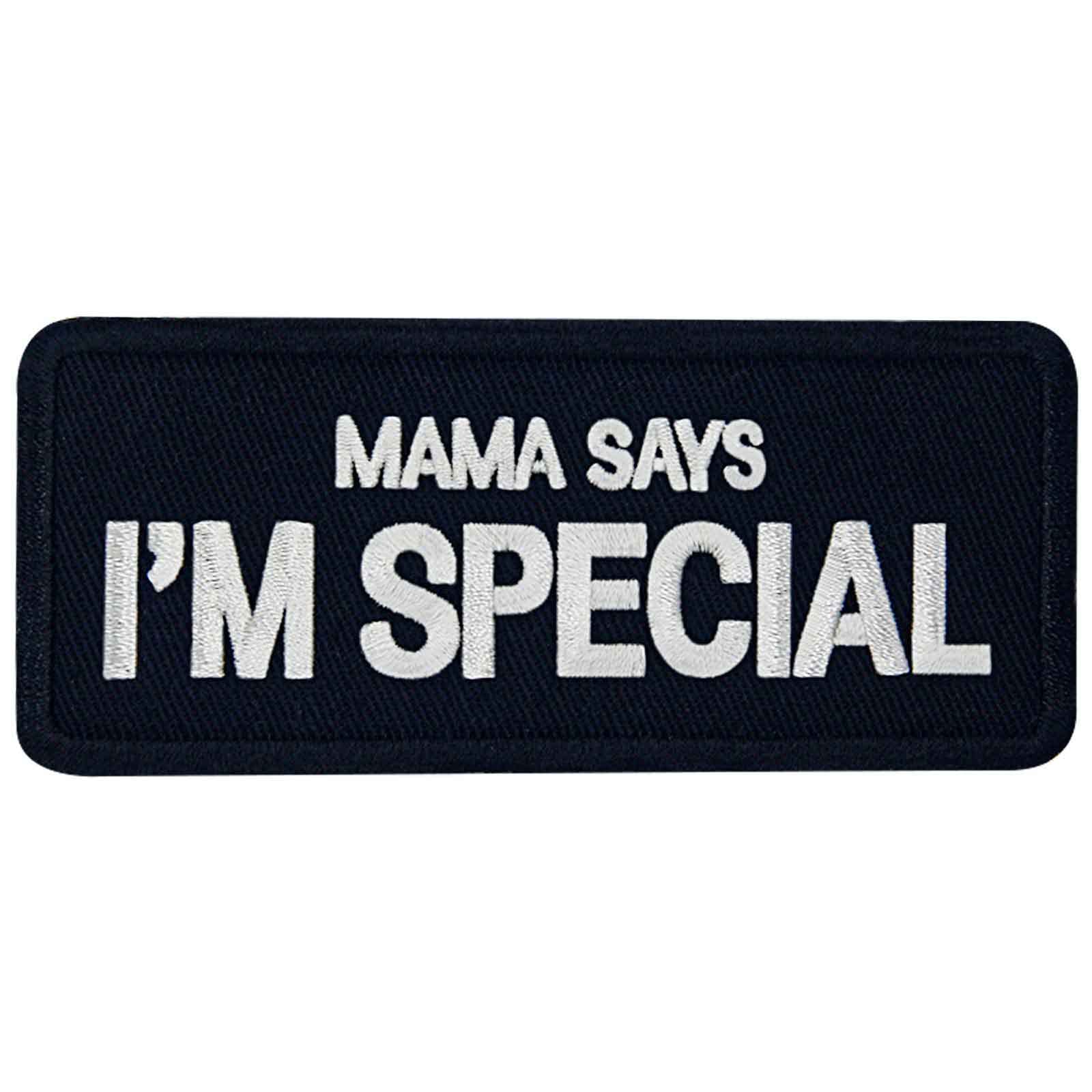 EmbTao Mama Says I'm Special Tactical Morale Emblem Embroidered Iron On Sew On Patch, 3.5 x 1.5 IN (P16-327-R)