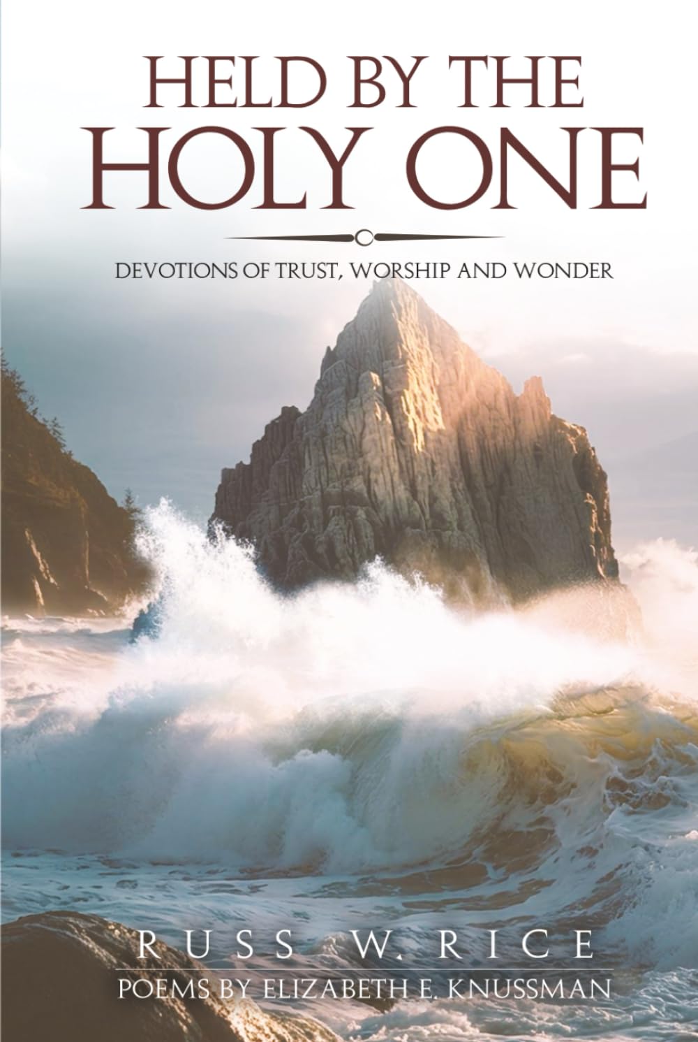 HELD BY THE HOLY ONE: DEVOTIONS OF TRUST, WORSHIP AND WONDER