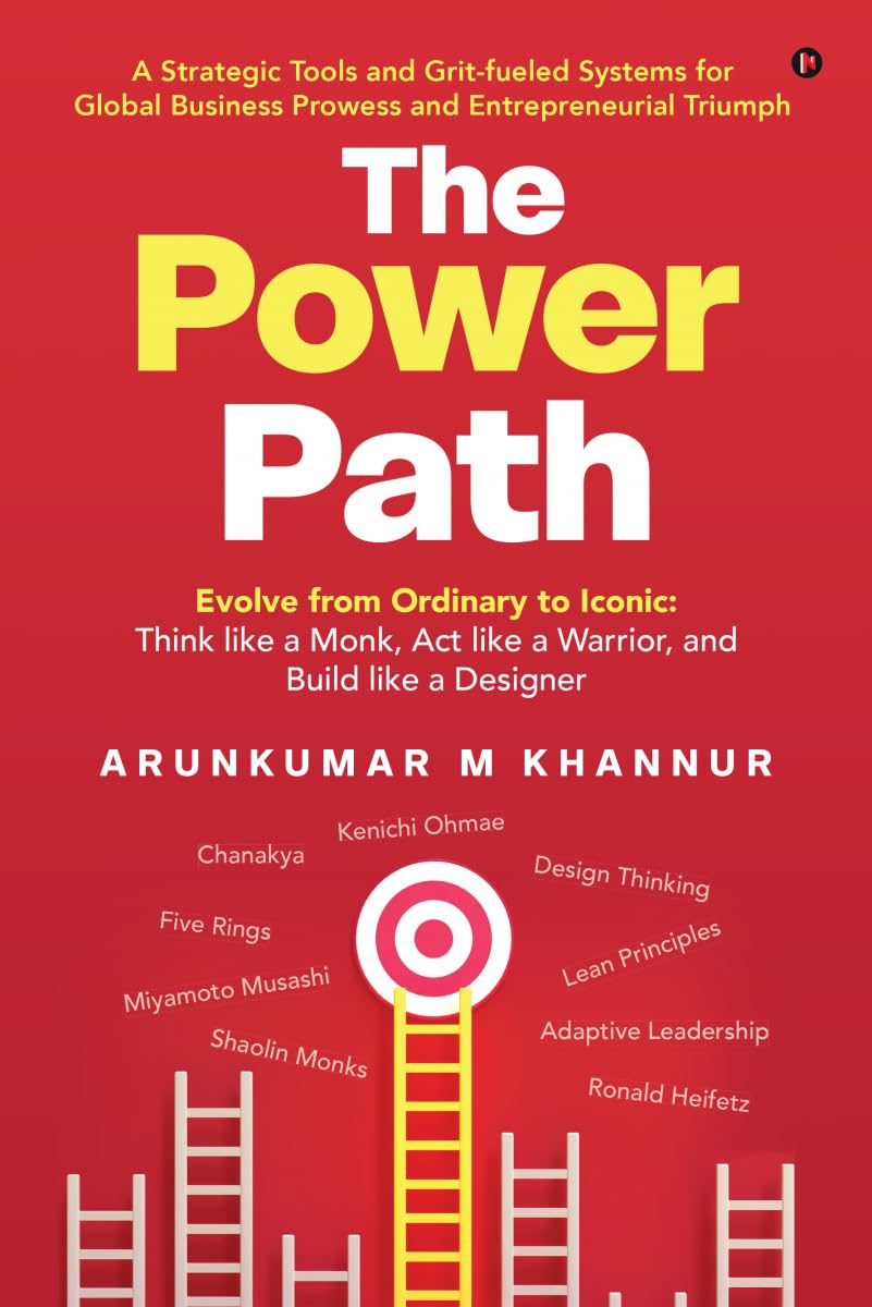 The Power Path: Evolve from Ordinary to Iconic: Think like a Monk, Act like a Warrior, and Build like a Designer