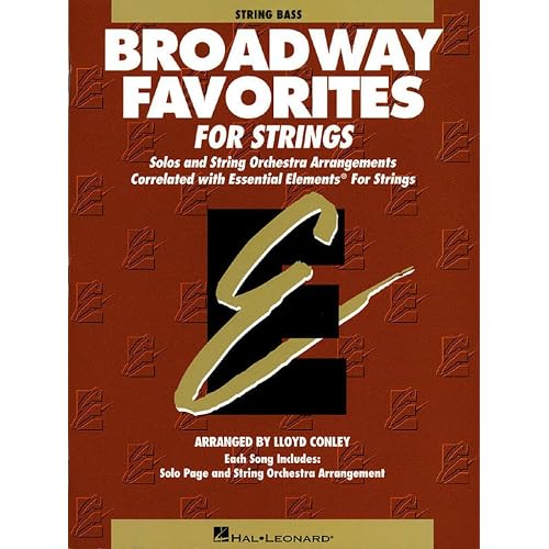 Essential Elements Broadway Favorites for Strings: String Bass by Lloyd Conley | Sheet Music Songbook for Beginner to Intermediate Players | Standard Notation Broadway Classics for Solo or Orchestra