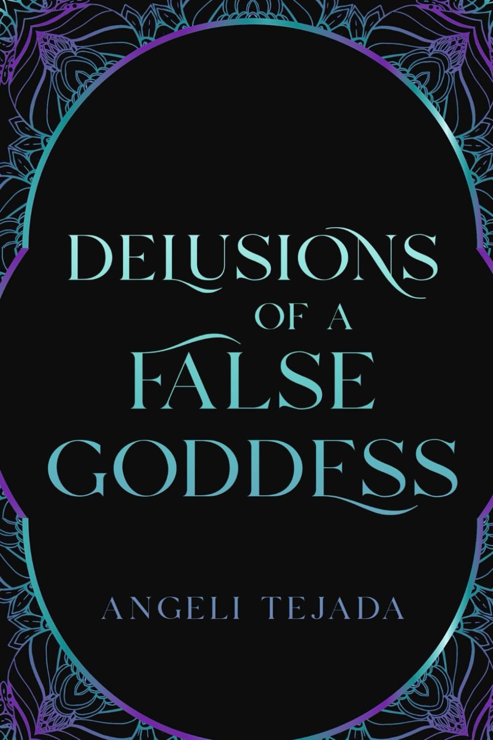 Delusions Of A False Goddess (The Cannibal Saga)