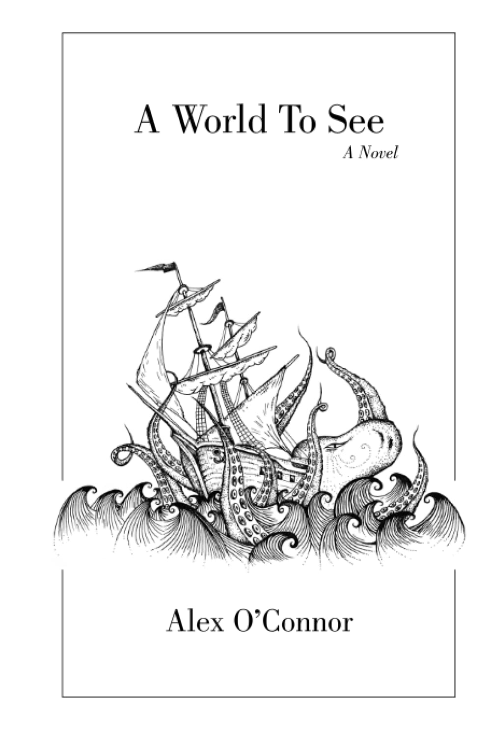 A World To See: A Novel