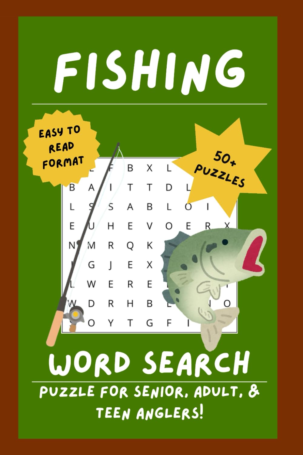 Fishing Word Search Puzzle Book: Word Searches with Easy To Read Print about Fishing, Boating, and the Outdoors! 6x9 inches, 110 Pages | 50+ Puzzles ... Perfect Gift for Anglers, and Outdoor Lovers!