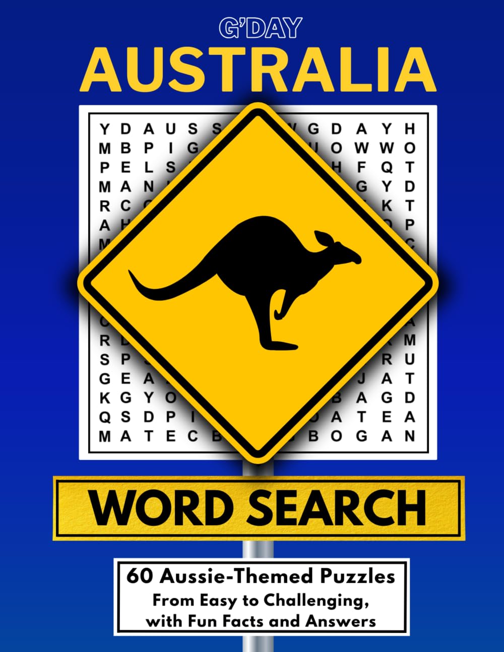 G'Day Australia Word Search: 60 Aussie-Themed Puzzles from Easy to Challenging, with Fun Facts and Answers