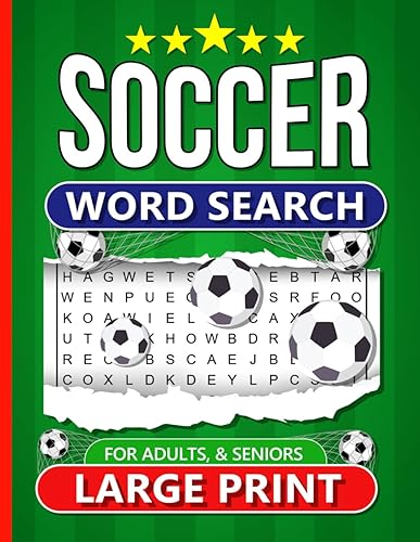 Soccer Word Search: Fun Soccer Football Puzzle Book for Kids, Adults and Seniors - Soccer Skills, Soccer Stars, Players, Teams and Trivia. (Sports Word Search)