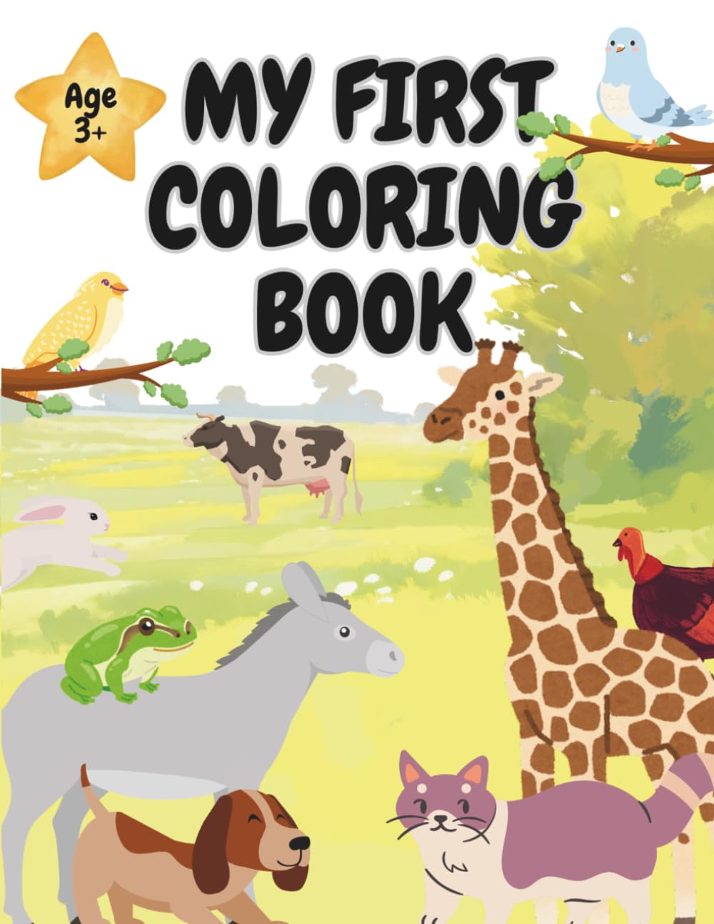 My First Coloring Book: 40+ Coloring Pages For Girls and Boys Ages 3+