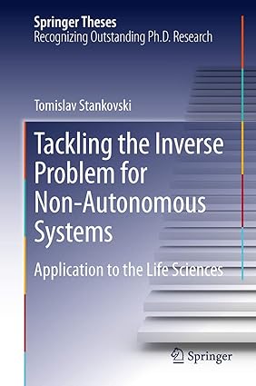 Tackling the Inverse Problem for Non-Autonomous Systems: Application to the Life Sciences 2014th Edition-Wow! eBook