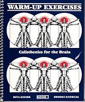 Warm-Up Exercises: Calisthenics for the Brain Book 1 (Warm-Up Exercises) 0961037083 Book Cover