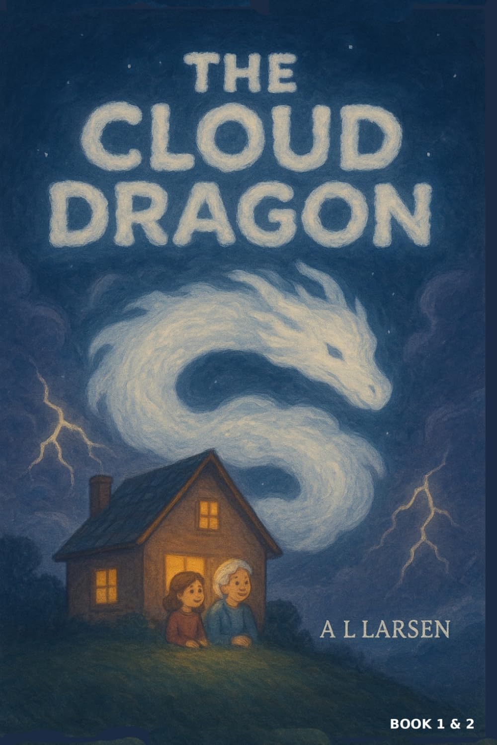 The Cloud Dragon: SPECIAL INCLUDING BOOK 2 "THE RAINBOW BRIDGE"