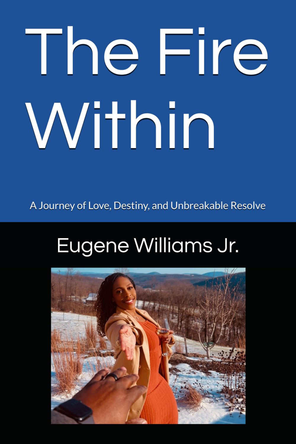 The Fire Within: A Journey of Love, Destiny, and Unbreakable Resolve      Paperback – October 21, 2025