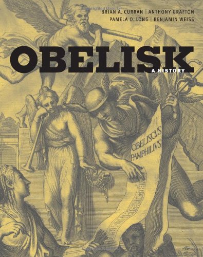 Obelisk: A History (Publications of the Burndy Library)