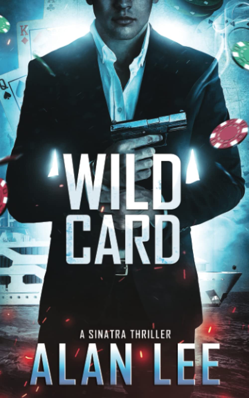 Wild Card: 2 (A Sinatra Thriller)