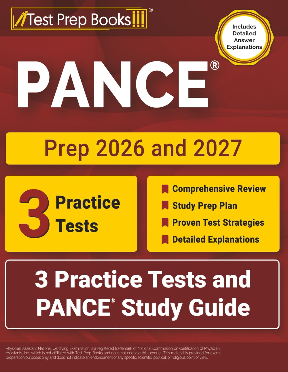 PANCE Prep 2026 and 2027: 3 Practice Tests and PANCE Study Guide: [Includes Detailed Answer Explanations]