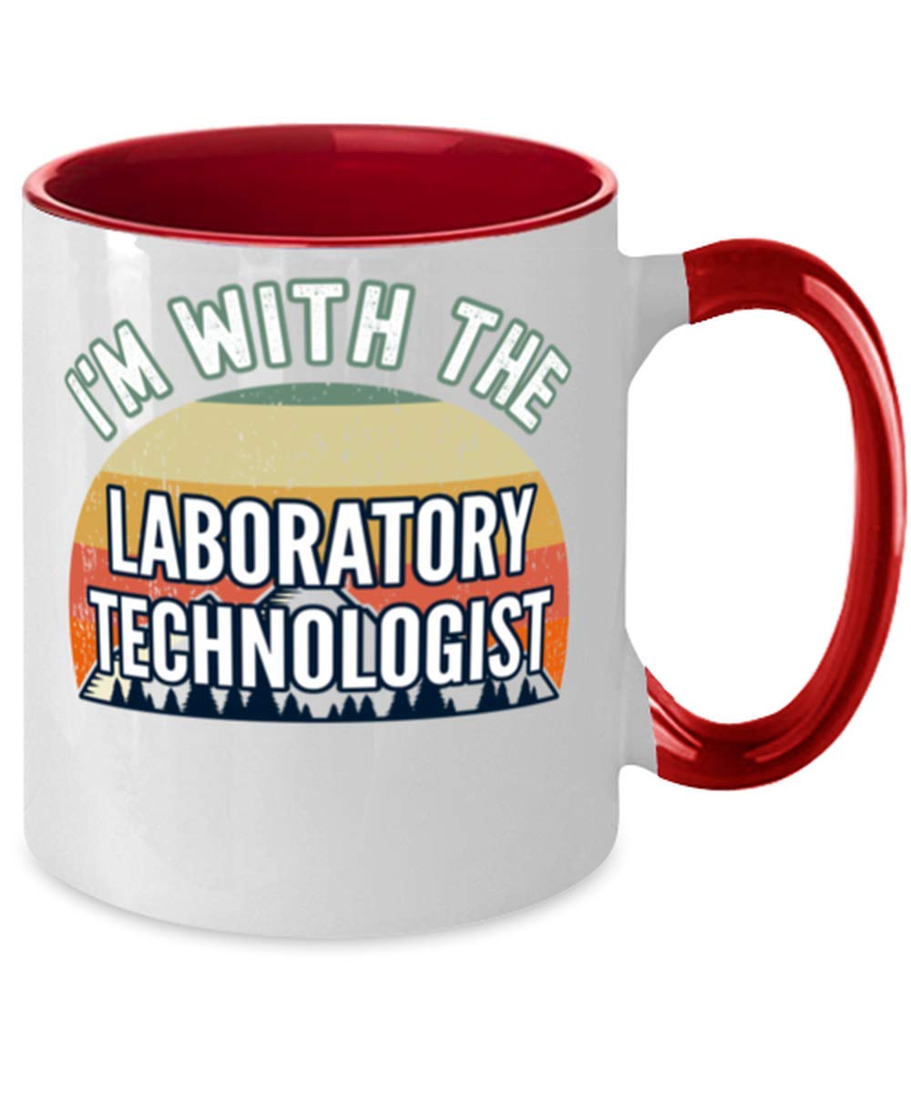 Hogue WS LLC Laboratory Technologist, I'm With The Laboratory Technologist Two-Tone Coffee Mug 11oz Red