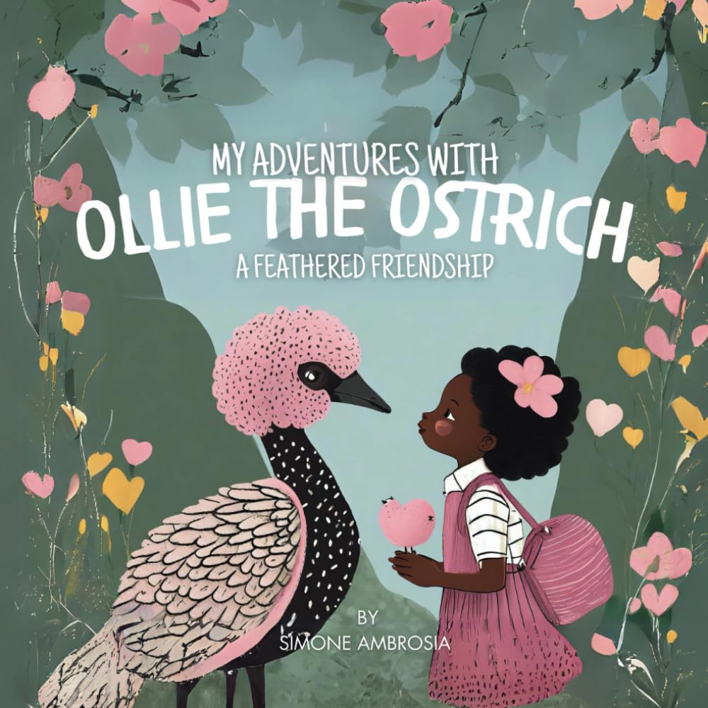 My Adventures with Ollie the Ostrich: A Feathered Friendship