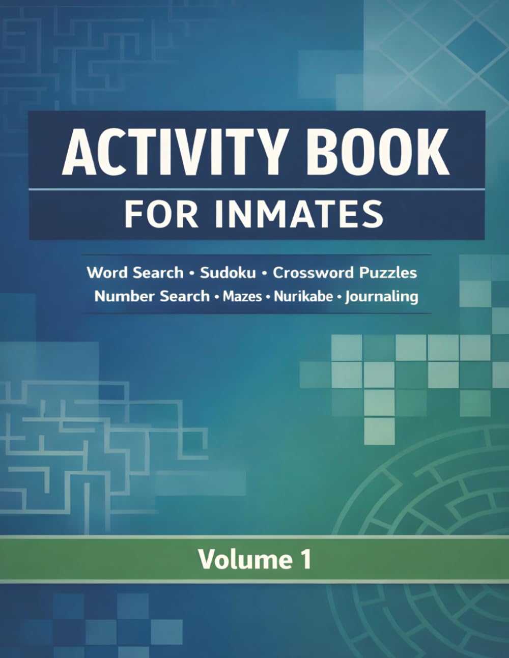 Activity Book for Inmates: Large Print Relaxing Sudoku,Word Searches,Crosswords,Writing Prompts and more.Over a 100 Puzzles to send to a loved one