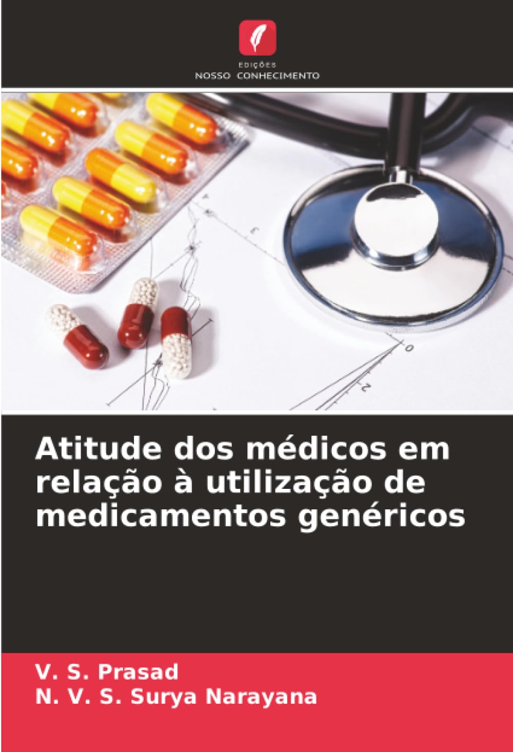 Atitude dos médicos em relação à utilização de medicamentos genéricos
