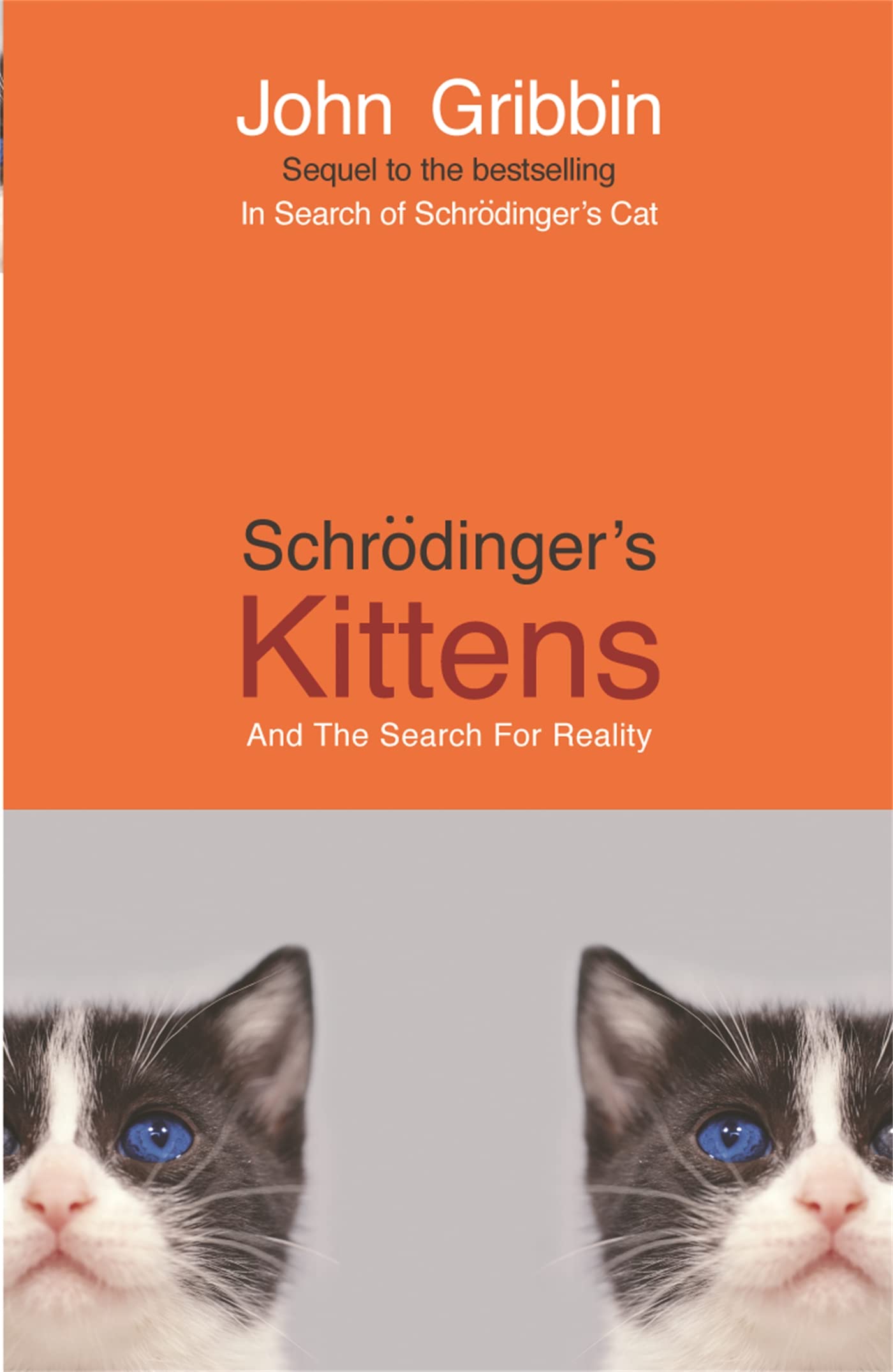 Schrodinger's Kittens by Dr John Gribbin (Paperback Book)
