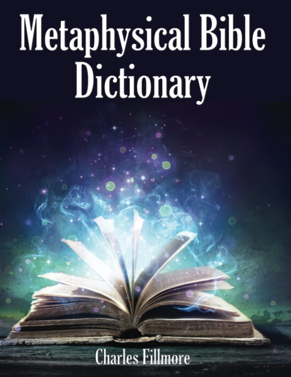 Metaphysical Bible Dictionary