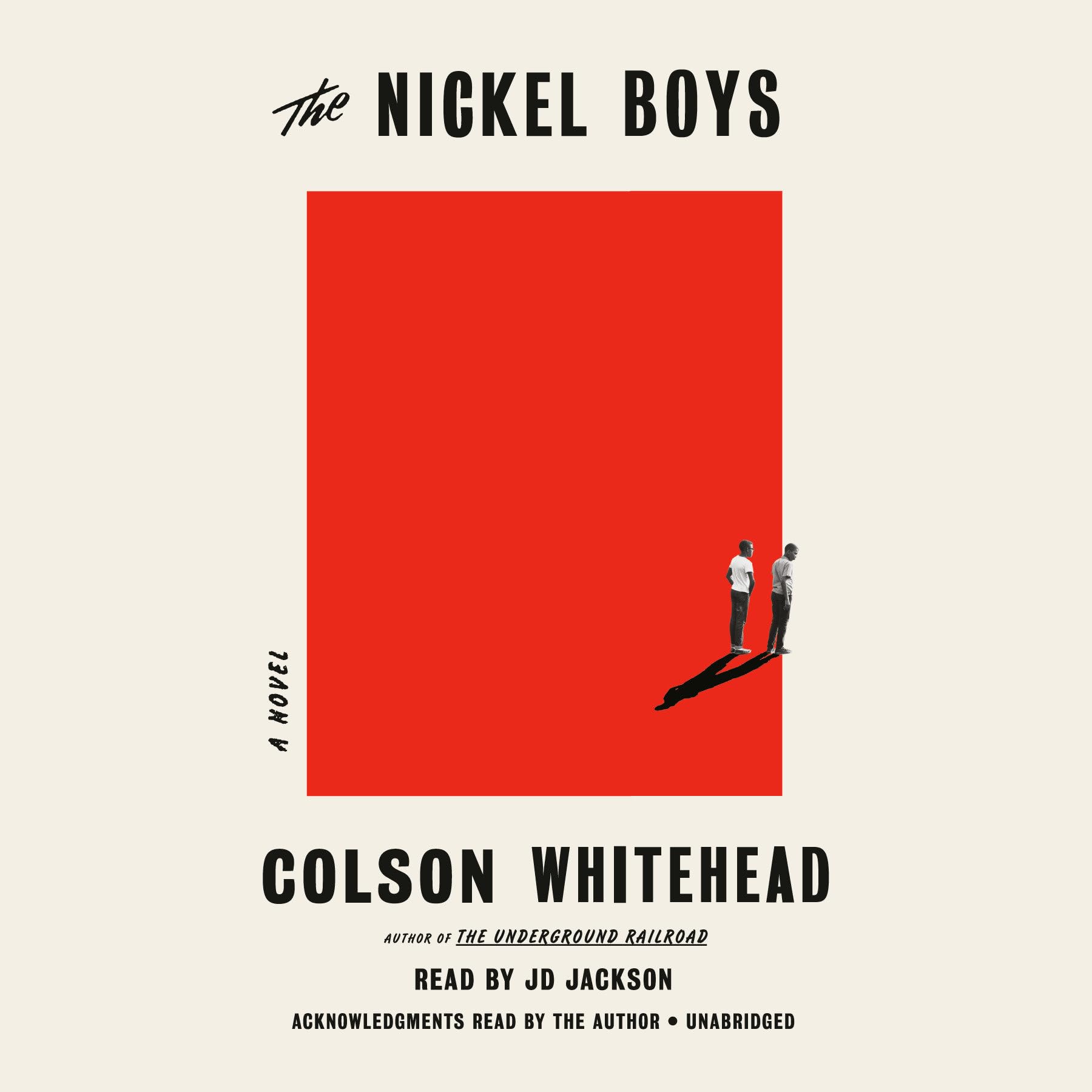 The Nickel Boys (Winner 2020 Pulitzer Prize for Fiction): A Novel Whitehead, Colson and Jackson, JD