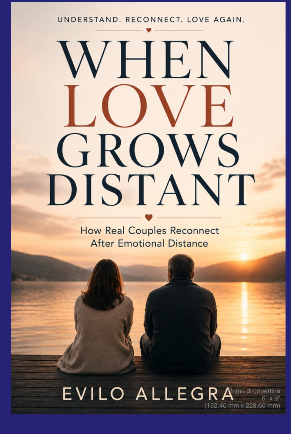 WHEN LOVE GROWS DISTANT: How Real Couples Reconnect After Emotional Distance