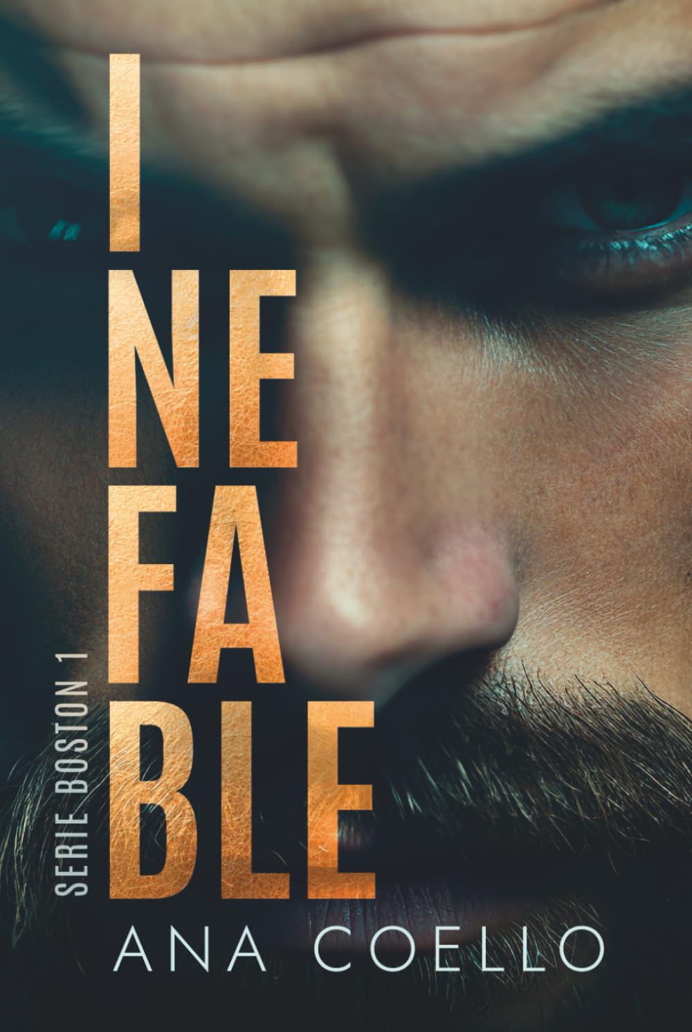 Inefable • Serie Boston I: Pasión, secretos... y una elección que podría cambiarlo todo