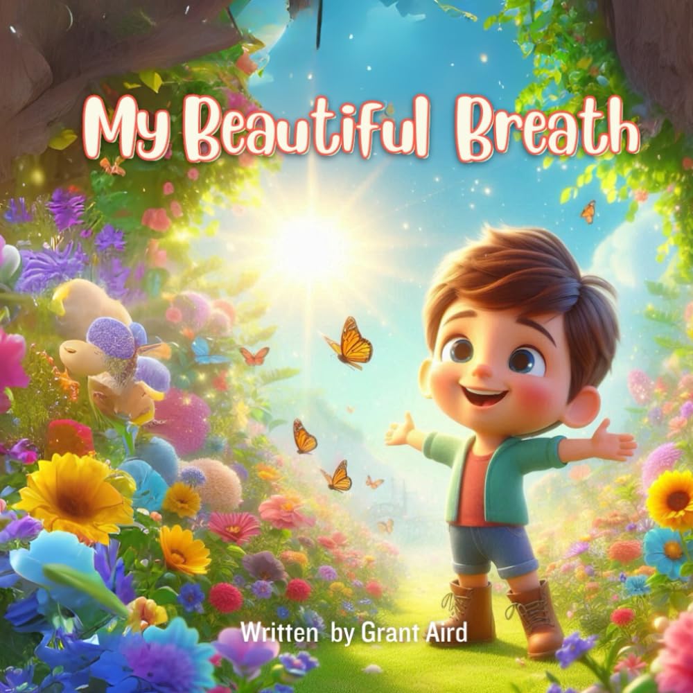 My Beautiful Breath (My Beautiful Books - Empowering young children to be the best they can be)