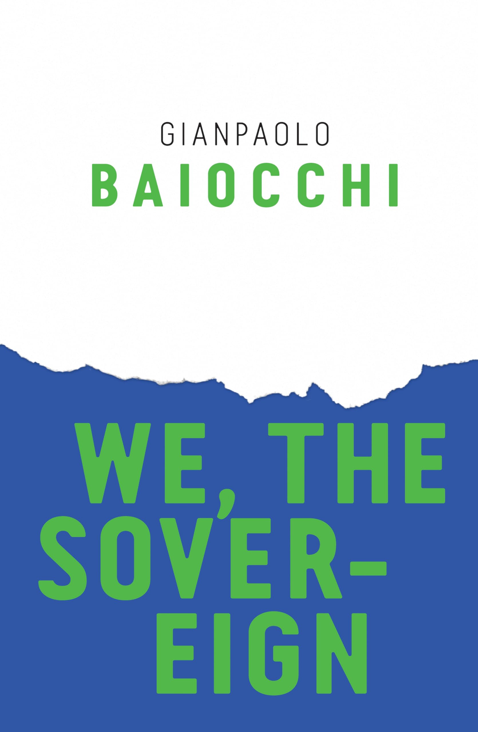 We, the Sovereign Baiocchi Paperback Polity Press 9781509521364